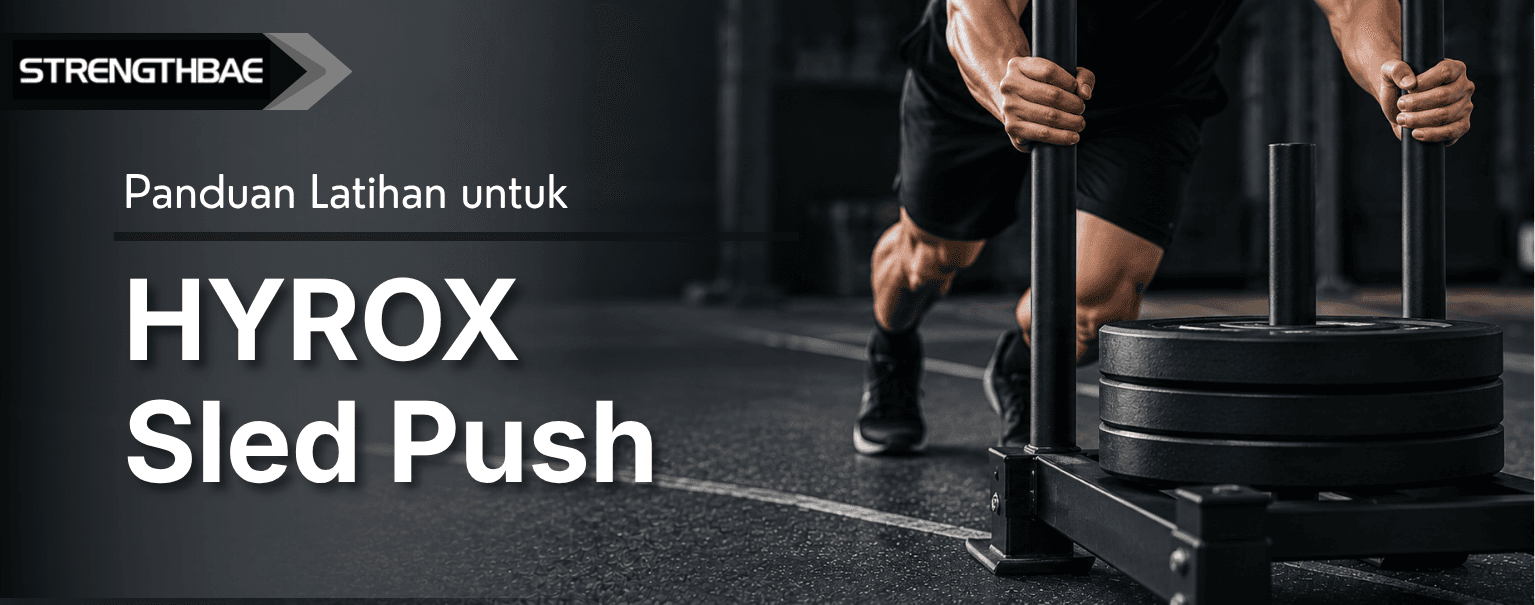 Stasiun Hyrox Kedua: Panduan Sled Push 50 Meter