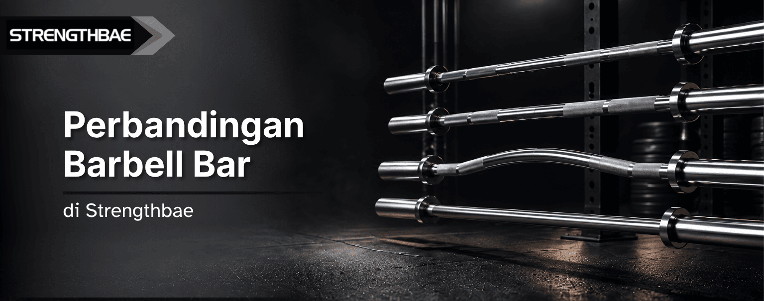 Perbandingan Empat Bar Stick Barbell di Strengthbae