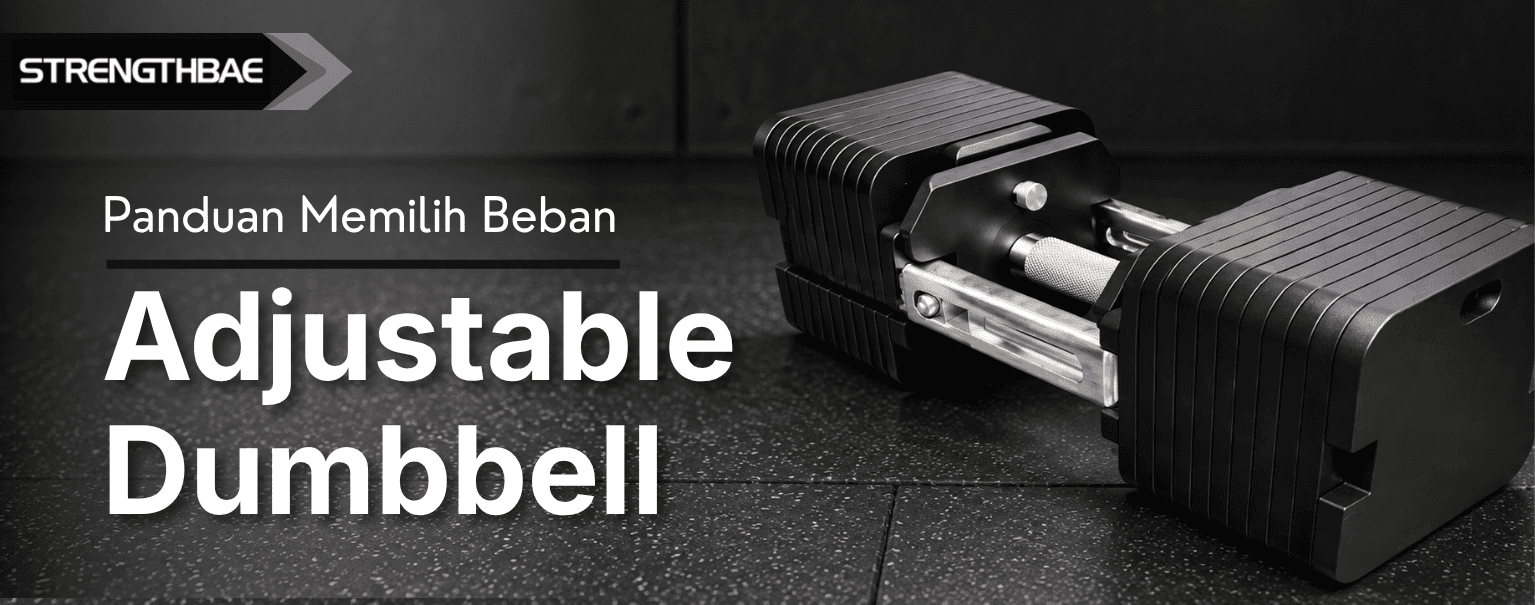 Cara Memilih Jumlah Beban Adjustable Dumbbell