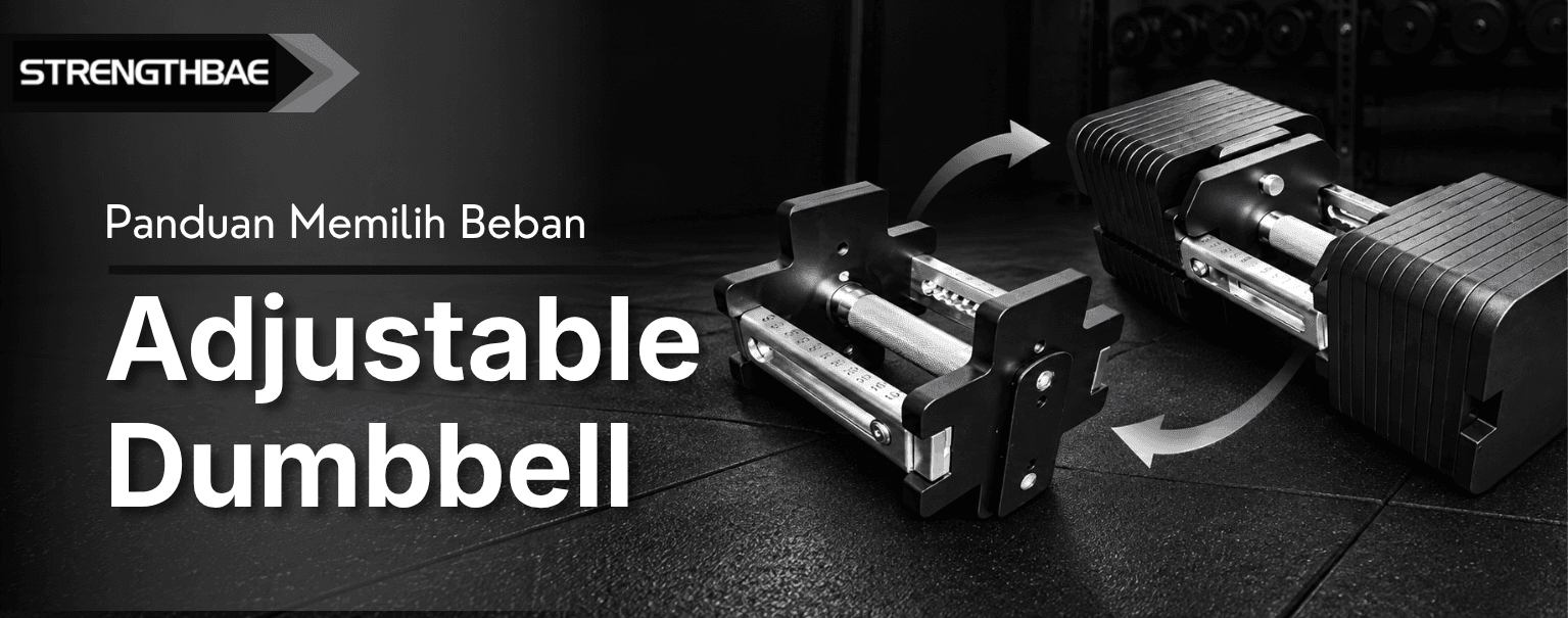 Cara Memilih Jumlah Beban Adjustable Dumbbell