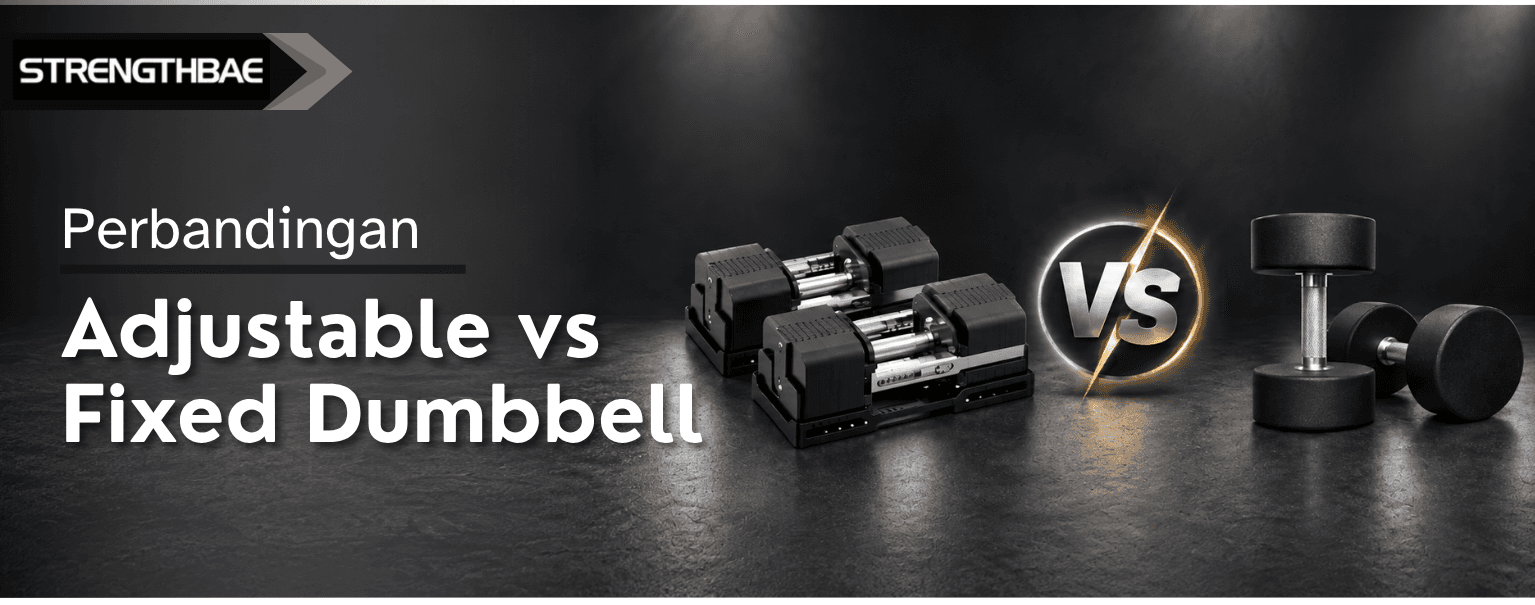 Pilihan Beban untuk Latihan di Rumah: Adjustable vs Fixed Dumbbell